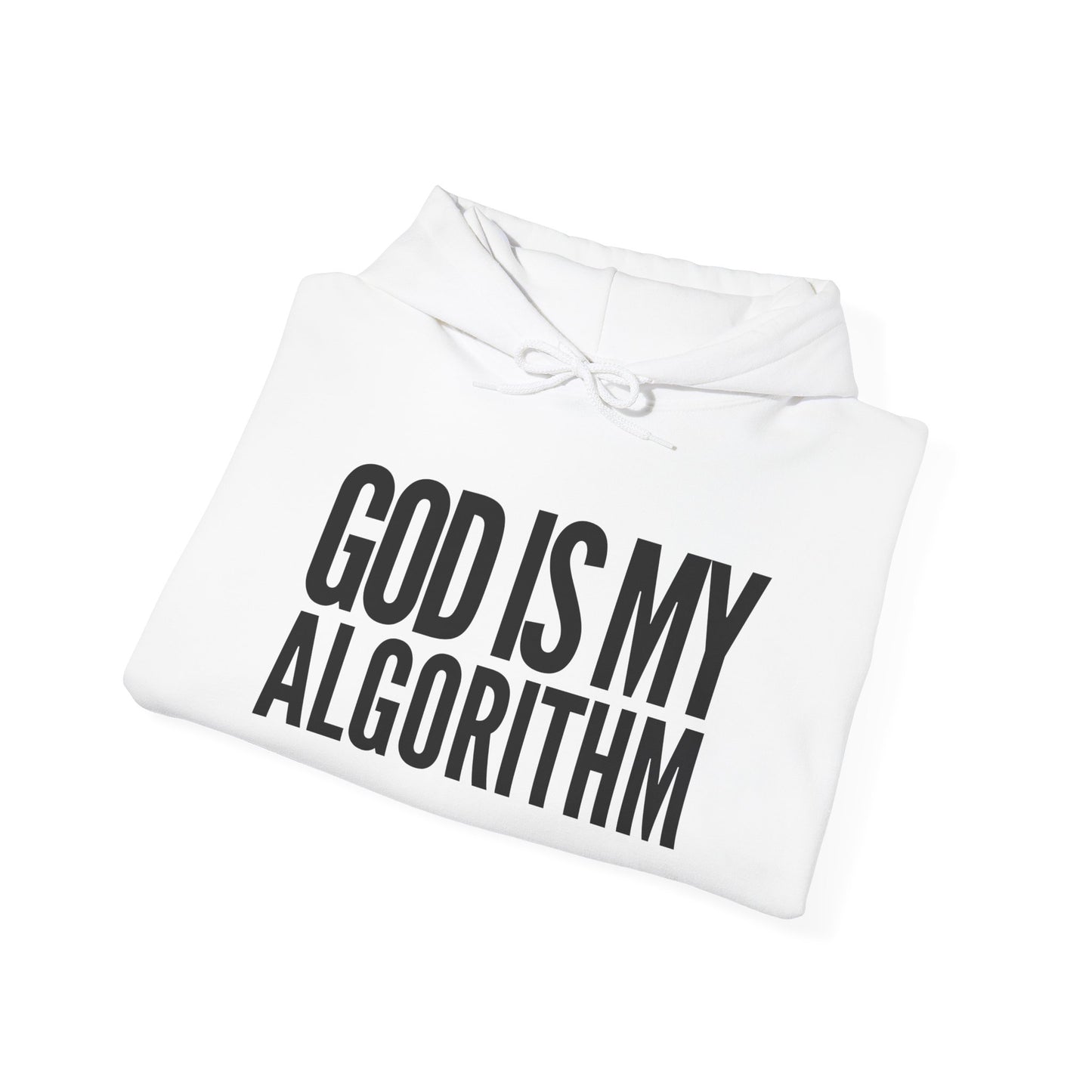 God Is My Algorithm Unisex Hooded Sweatshirt - Cozy & Stylish Statement Piece