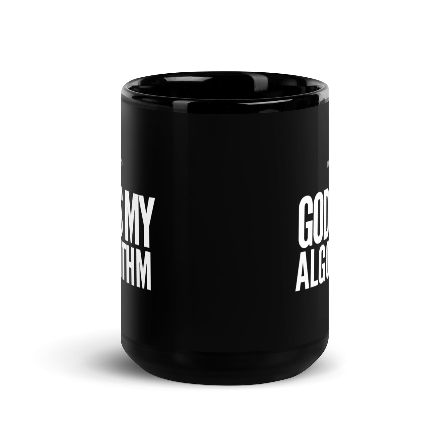 MOGULista™ Sip & Say "God Is My Algorithm" Black Glossy Mug