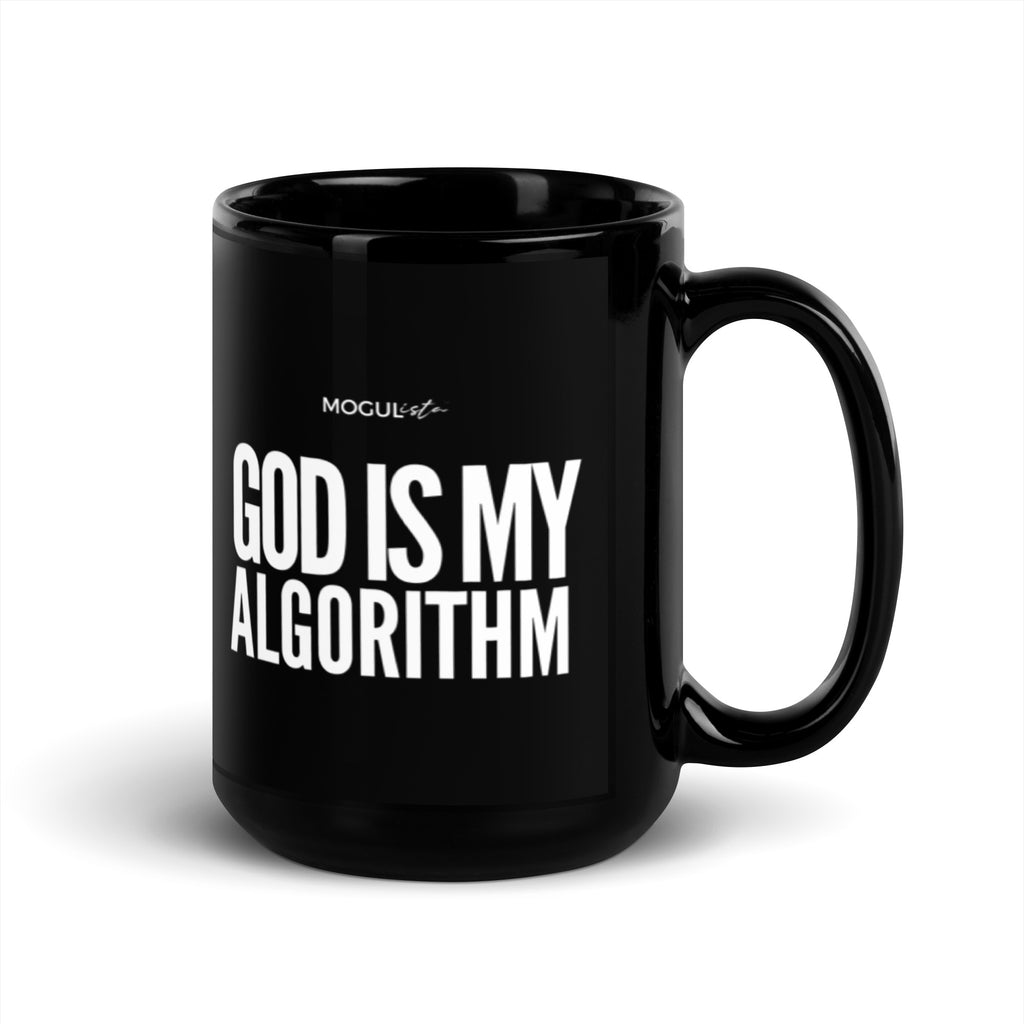 MOGULista™ Sip & Say "God Is My Algorithm" Black Glossy Mug