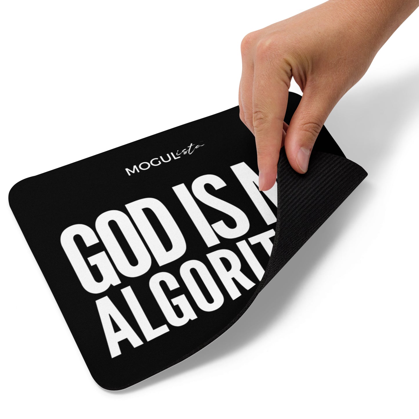 B&W MOGULista™ "God Is My Algorithm" Mouse pad