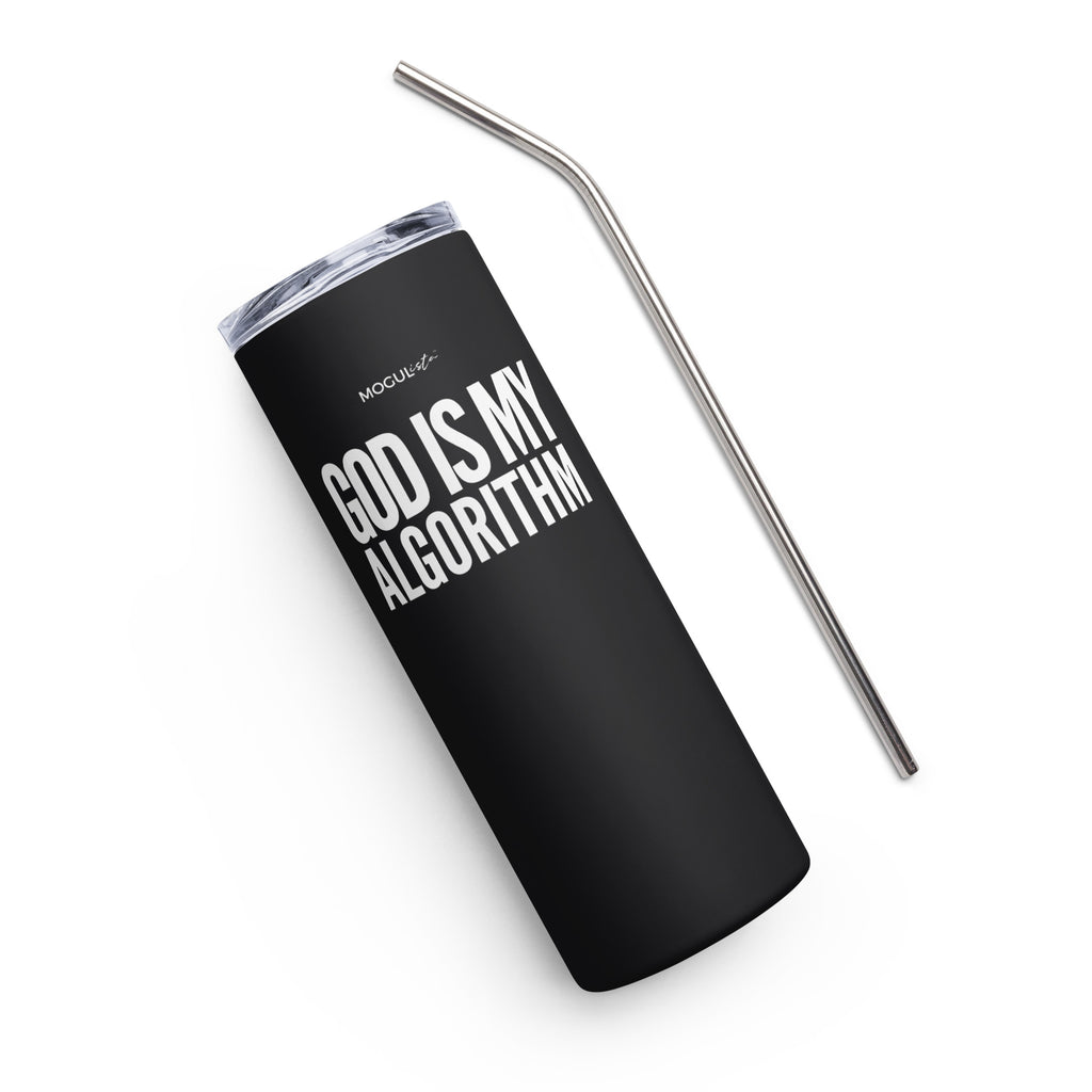MOGULista™ Sip & Say "God Is MY Algorithm" Stainless Steel Tumbler