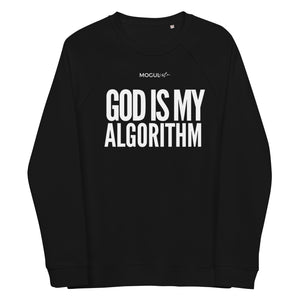 MOGULista™ "God Is My Algorithm" Unisex Organic Raglan Sweatshirt