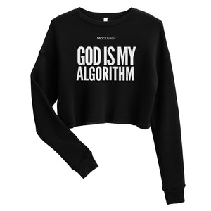 MOGULista™ "God is MY Algorithm" Crop Sweatshirt